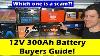 12v 300ah Lfp Battery Buyers Guide Top Sellers Tested