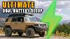 Ultimate Dual Battery Setup For All Vehicles